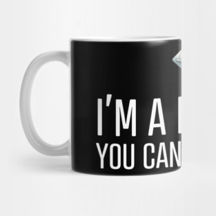 I'm a diamond you can't break me Mug