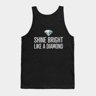 Shine Bright Like A Diamond Tank Top