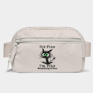 It's Fine I m fine everything is fine Bag