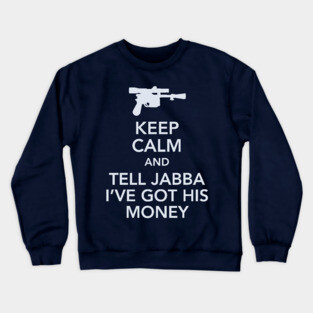 Tell Jabba Crewneck Sweatshirt