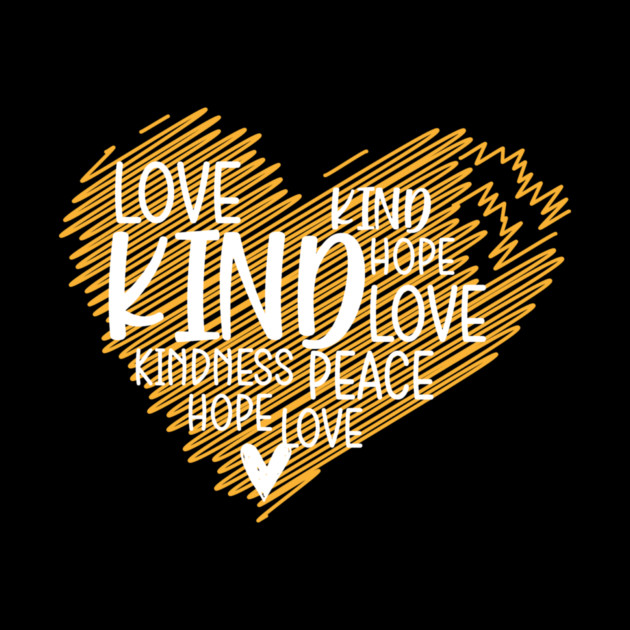Love Kind Hope Peace Kindness Gift by The WYLD Tribe