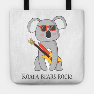 Koala Bears Rock, Funny Cute Koala Bear Love Tote
