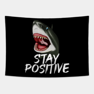 Shark, Stay Positive, Motivational Tapestry