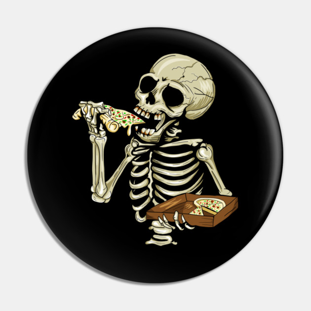 Pizza Lover, Funny Skeleton, Eating Pizza Pin by logiamerch