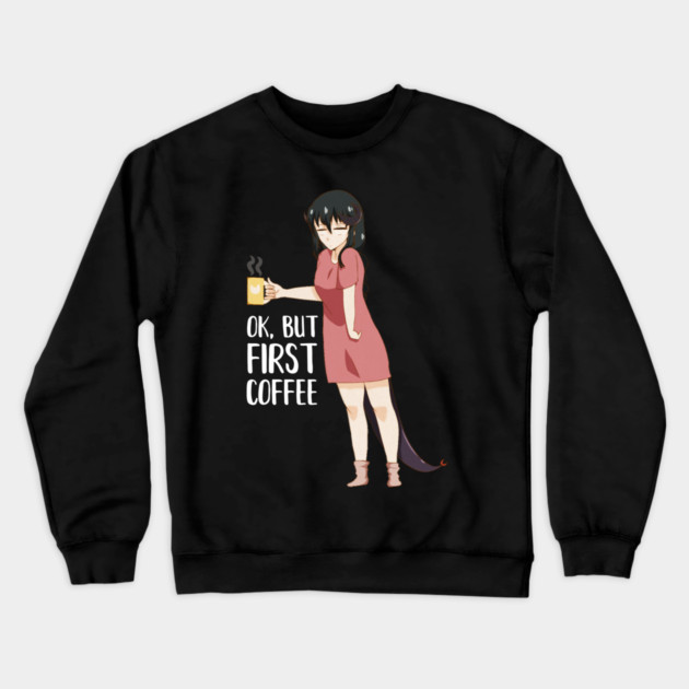 First Coffee, Funny Coffee lover, Anime Girl Crewneck Sweatshirt by logiamerch