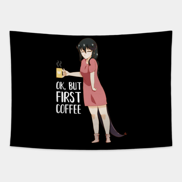 First Coffee, Funny Coffee lover, Anime Girl Tapestry by logiamerch