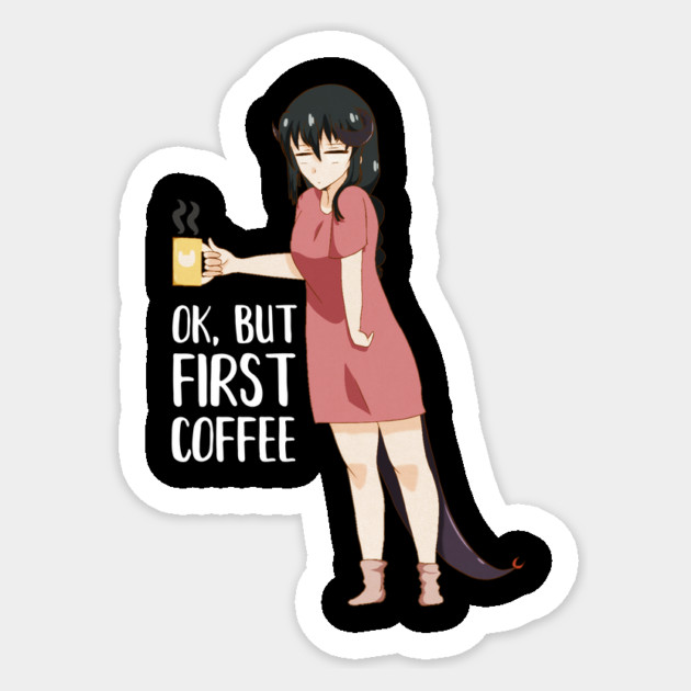 First Coffee, Funny Coffee lover, Anime Girl Sticker by logiamerch