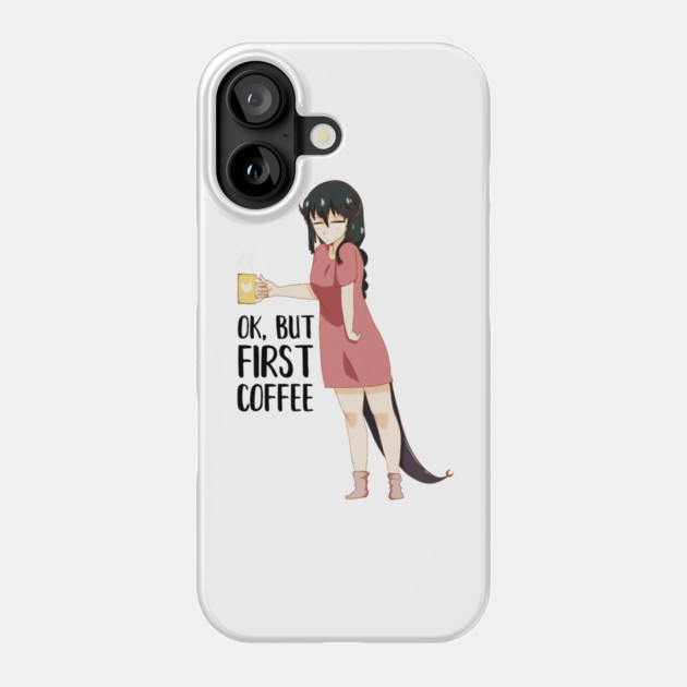 First Coffee, Funny Coffee lover, Anime Girl Phone Case by logiamerch