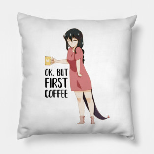 First Coffee, Funny Coffee lover, Anime Girl Pillow