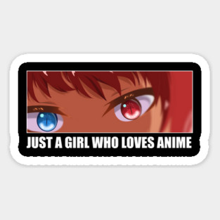 Just a Girl who loves Anime Magnet