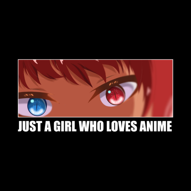 Just a Girl who loves Anime by logiamerch
