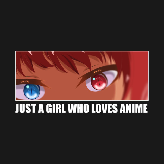 Just a Girl who loves Anime by logiamerch