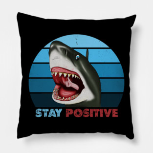 Funny Shark, Stay Positive, Motivational Thumbs Up Pillow