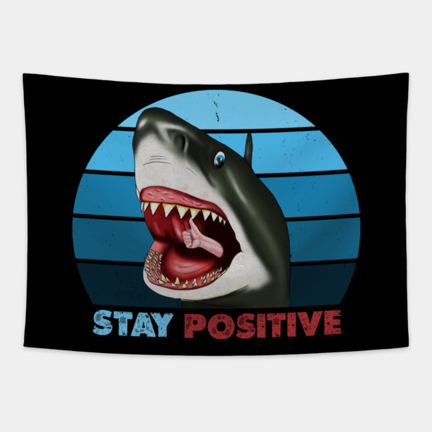 Funny Shark, Stay Positive, Motivational Thumbs Up Tapestry by logiamerch