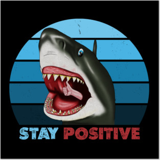 Funny Shark, Stay Positive, Motivational Thumbs Up Posters and Art