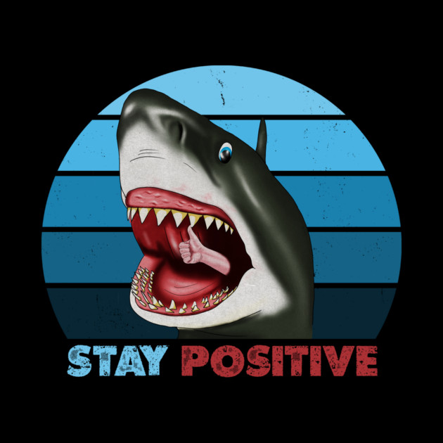 Funny Shark, Stay Positive, Motivational Thumbs Up by logiamerch