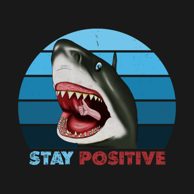 Funny Shark, Stay Positive, Motivational Thumbs Up by logiamerch