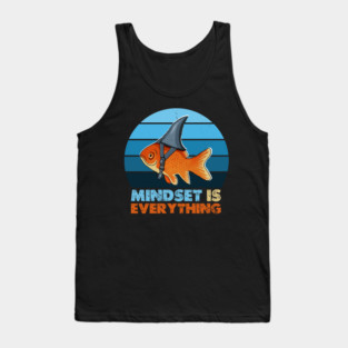 Funny Goldfish Shark, Mindset Motivational Quote Tank Top