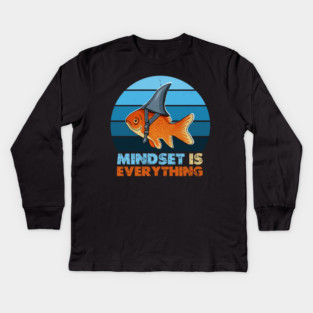 Funny Goldfish Shark, Mindset Motivational Quote Kids Long Sleeve T-Shirt