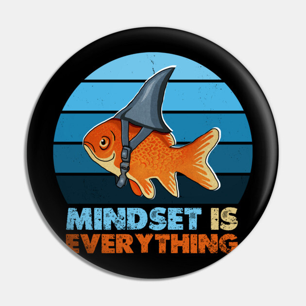 Funny Goldfish Shark, Mindset Motivational Quote Pin by logiamerch