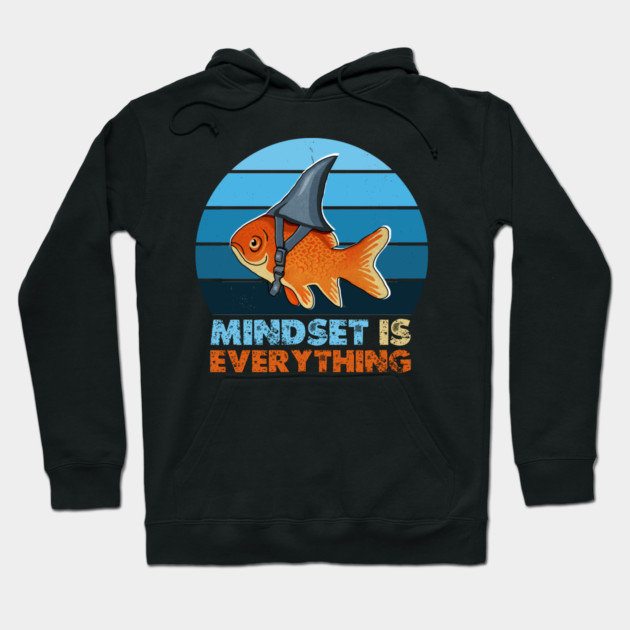 Funny Goldfish Shark, Mindset Motivational Quote Hoodie by logiamerch