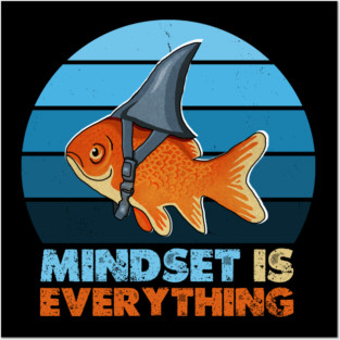 Funny Goldfish Shark, Mindset Motivational Quote Posters and Art