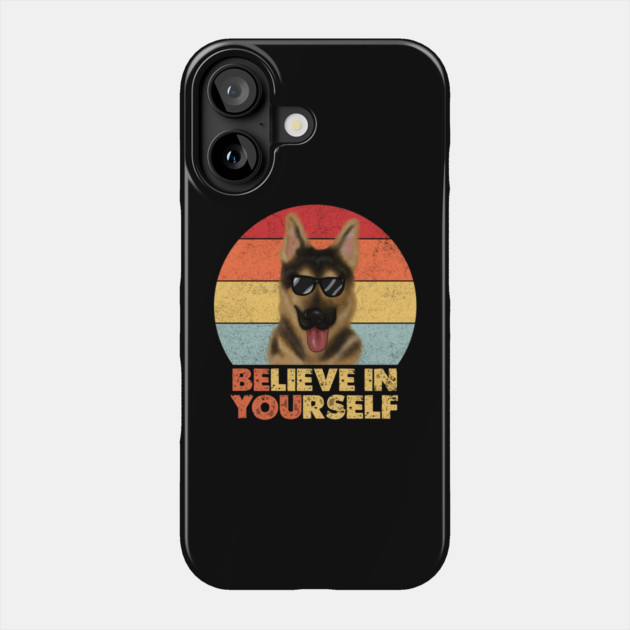 Funny Dog, German Shepherd Dog, Motivational Quote Phone Case by logiamerch
