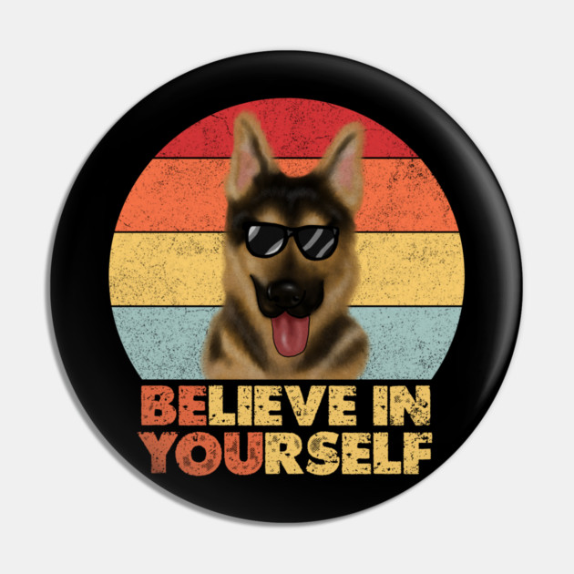 Funny Dog, German Shepherd Dog, Motivational Quote Pin by logiamerch