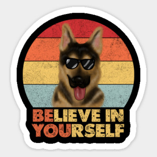 Funny Dog, German Shepherd Dog, Motivational Quote Sticker