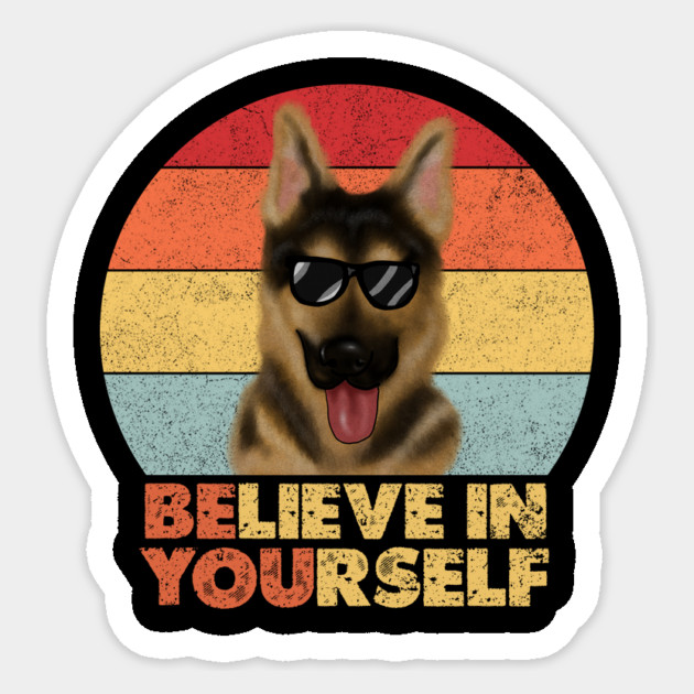 Funny Dog, German Shepherd Dog, Motivational Quote Sticker by logiamerch
