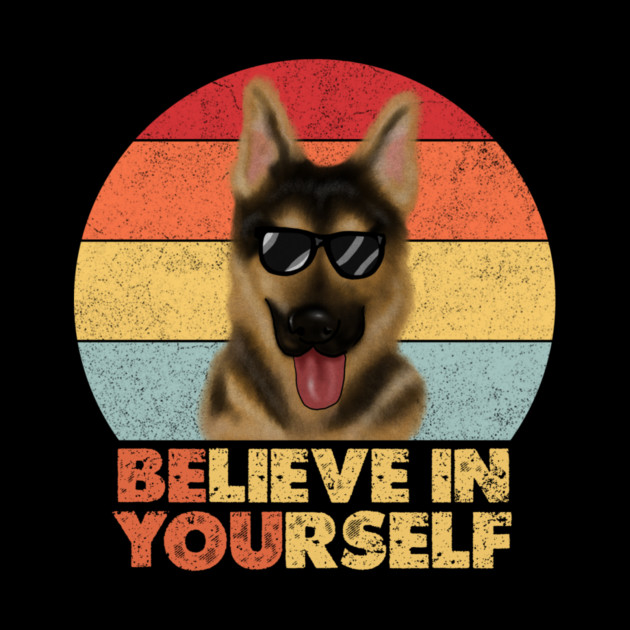 Funny Dog, German Shepherd Dog, Motivational Quote by logiamerch