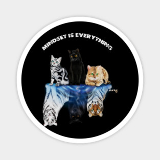 Cats and Big Cats, Motivational Mindset Magnet
