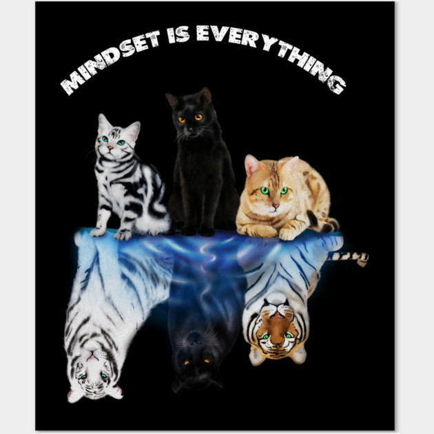 Cats and Big Cats, Motivational Mindset Wall Art by logiamerch