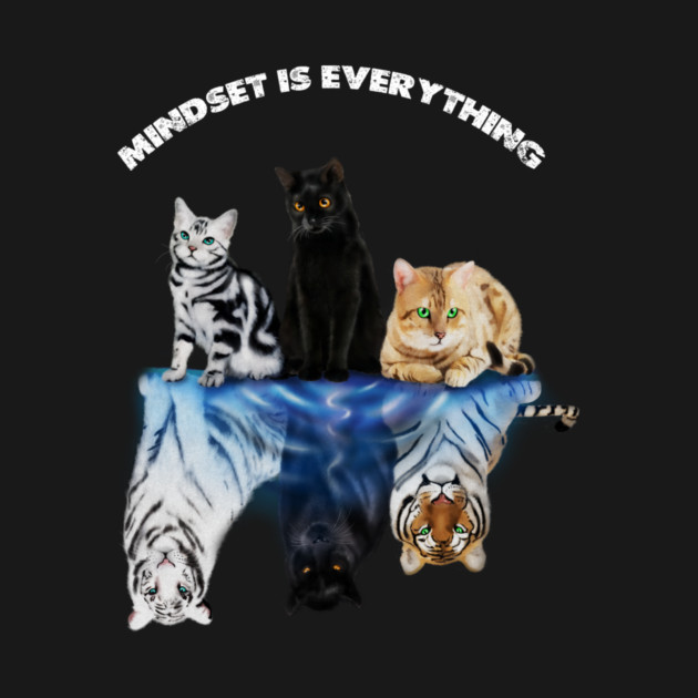 Cats and Big Cats, Motivational Mindset by logiamerch