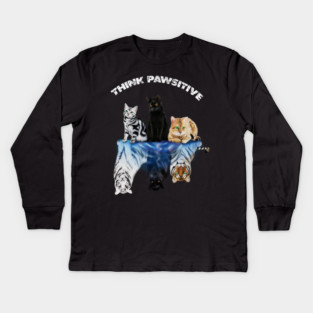 Cats, Thing Positive, Motivational Kids Long Sleeve T-Shirt