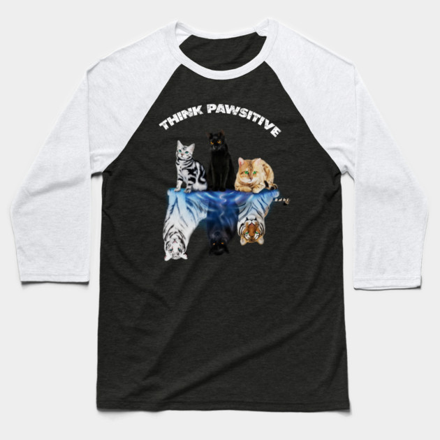 Cats, Thing Positive, Motivational Baseball T-Shirt by logiamerch
