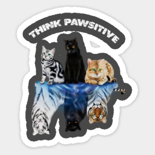 Cats, Thing Positive, Motivational Sticker