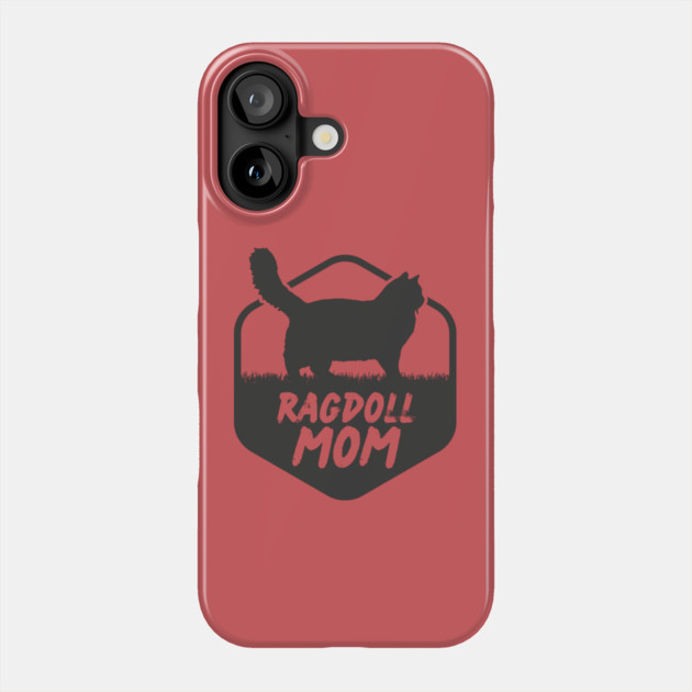 Ragdoll Cat Mom Gift Phone Case by The WYLD Tribe