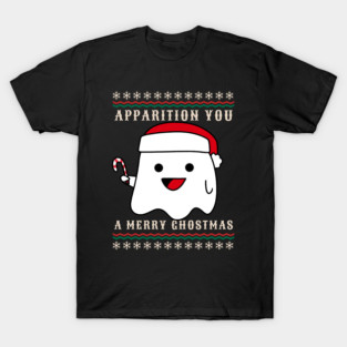 Apparition You A Merry Ghostmas - Merry Christmas Ugly Sweater T-Shirt