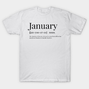 January Definition T-Shirt