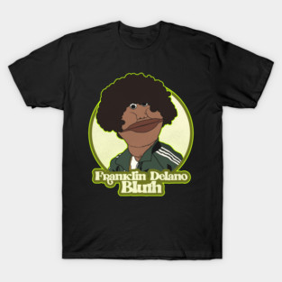 Franklin Delano Bluth T-Shirt