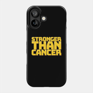 Stronger Than Cancer Phone Case