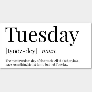 Tuesday Definition Posters and Art