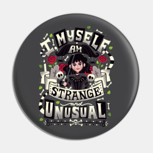 Strange and Unusual Pin