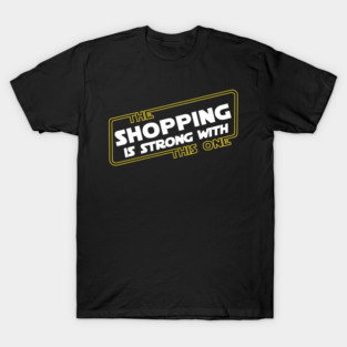 Strong Shopping T-Shirt