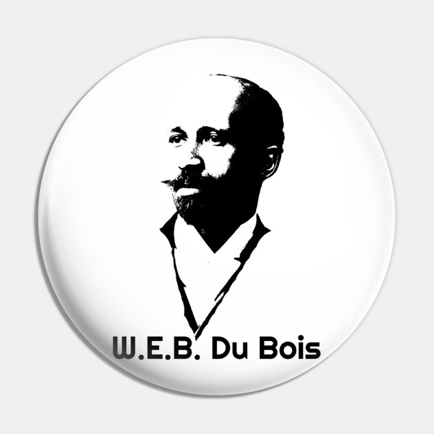 W. E. B. Du Bois, Black History Pin by UrbanLifeApparel