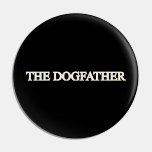 The dog father Pin