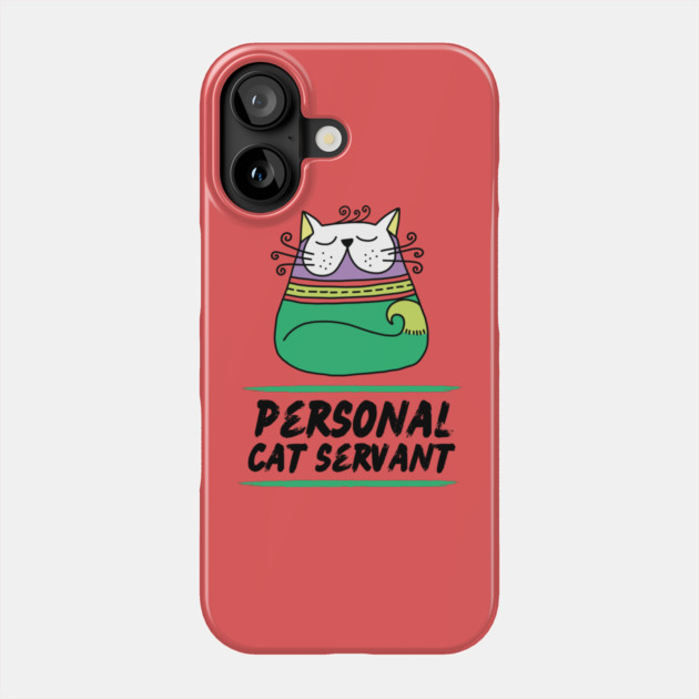 Personal Cat Servant Retro Cat Pet Owner Gift Phone Case by The WYLD Tribe