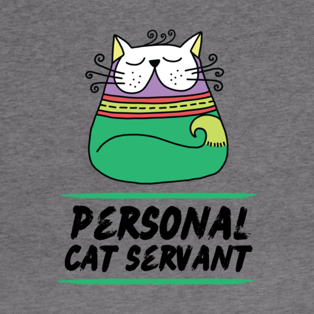 Personal Cat Servant Retro Cat Pet Owner Gift by The WYLD Tribe