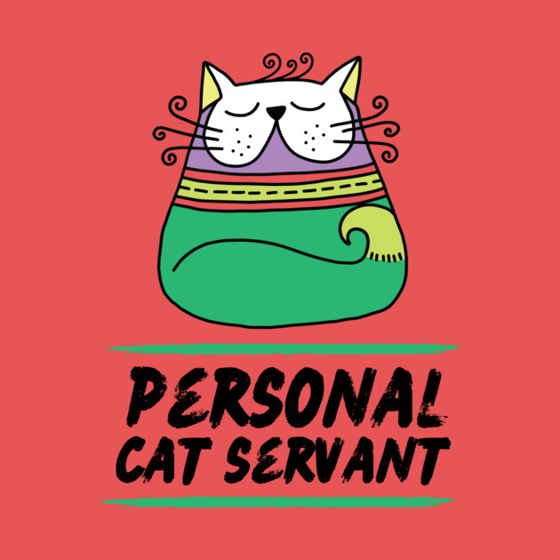 Personal Cat Servant Retro Cat Pet Owner Gift by The WYLD Tribe